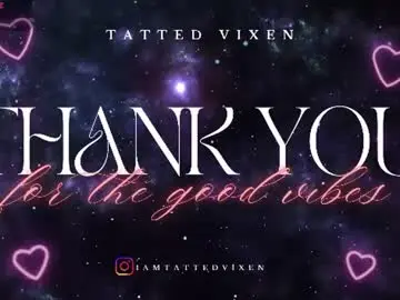 Chaturbate Free Porn Cam of tatted_vixen