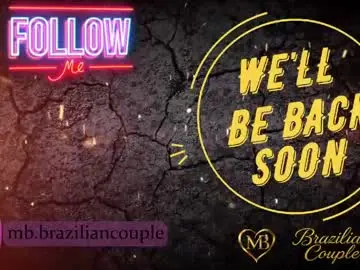 Chaturbate Free Live Porn of mb_braziliancouple